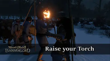 Raise your Torch - Mount & Blade II: Bannerlord Mod
