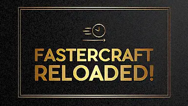 FasterCraft Reloaded